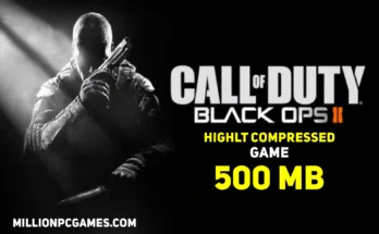 Download Call Of Duty Black Ops 2 Highly Compressed For PC (500 MB) Free Full Version – Call Of Duty Black Ops 2 Highly Compressed PC Game Free Download With Campaign, Multiplayer & Zombies Mode – Call Of Duty Black Ops 2 Free Download For Windows 7/8/10/11 (Working 2025)