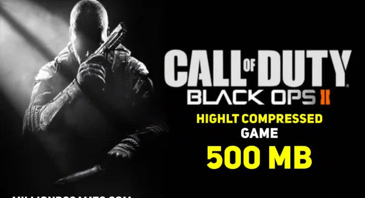Download Call Of Duty Black Ops 2 Highly Compressed For PC (500 MB) Free Full Version – Call Of Duty Black Ops 2 Highly Compressed PC Game Free Download With Campaign, Multiplayer & Zombies Mode – Call Of Duty Black Ops 2 Free Download For Windows 7/8/10/11 (Working 2025)