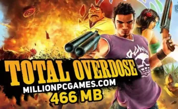 Download Total Overdose Highly Compressed PC Game 466MB – Full Version Open World Third-Person Shooter for Windows PC with Action-Packed Gameplay, Loco Moves, Car Chases, Gun Fights, Adventure Missions, and Mexican Themed Graphics – Works on Low-End and High-End PCs
